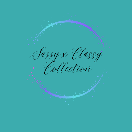 Sassy X Classy Collection Sassy x Classy Collection